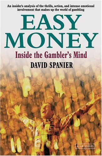 Easy Money: Inside the Gamblers Mind book cover
