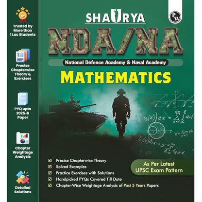 PW Shaurya NDA Book 2026 – NDA/NA Mathematics | Latest 2025 Solved Paper | Chapterwise Theory, Solved Examples, Practice Exercises | For National Defence Academy & Naval Academy