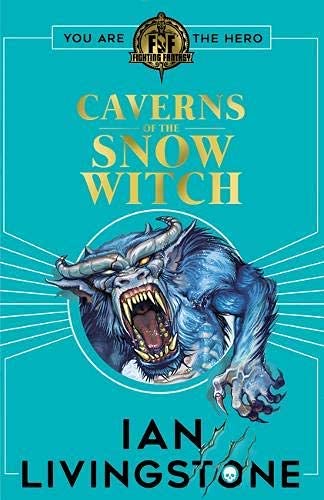 FIGHTING FANTASY #13: CAVERNS OF THE SNOW WITCH book cover
