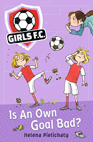 Girls FC 4: Is An Own Goal Bad? book cover