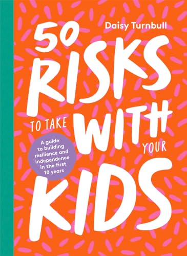 50 Risks to Take With Your Kids book cover