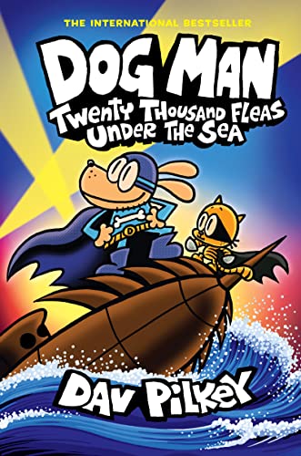 Dog Man: Twenty Thousand Fleas Under the Sea (Dog Man #11)