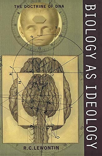 Biology as Ideology: The Doctrine of DNA book cover