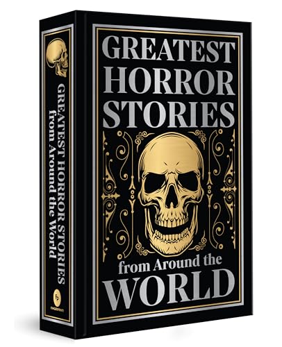 Greatest Horror Stories From Around The World (Deluxe Hardbound Edition)