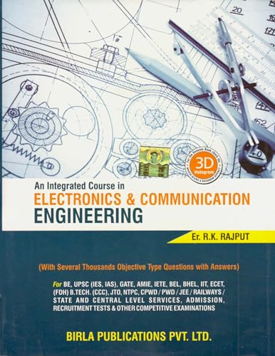 R. K. Rajput - An Integrated Course in Electronics & Communication Engineering - with Several Thousands Objective Type Questions with Answers - Birla Publication