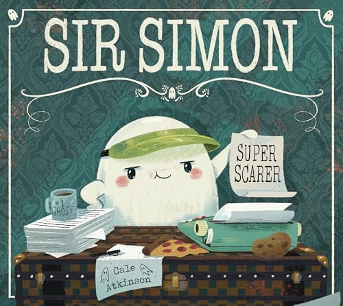Sir Simon: Super Scarer book cover