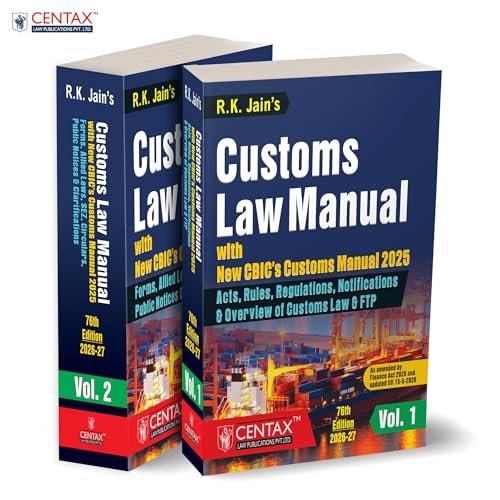 R.K. Jain's Customs Law Manual [Finance Act 2026 Edition] – Definitive Two-Volume Consolidated Reference—Integrating the Annotated Customs Act 1962 | Allied Laws | New CBIC's Customs Manual 2025