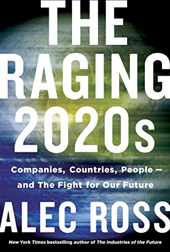 The Raging 2020s: Companies, Countries, People - and the Fight for Our Future book cover