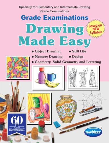 Navneet Drawing Made Easy Grade Examinations 2026 Book | Guide for Elementary & Intermediate Drawing Exams | Based on New Syllabus | Covers Object ... & Geometry (Navneet Scholarship Series)