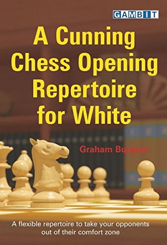 A Cunning Chess Opening Repertoire for White by Graham Burgess book cover