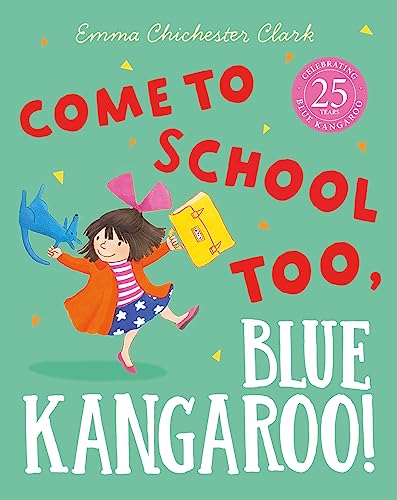 Come to School too, Blue Kangaroo! book cover