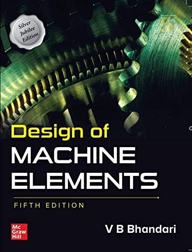 Design Of Machine Elements | 5th Edition | V B Bhandari