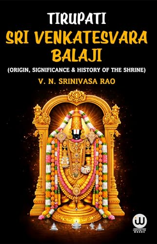 Tirupati Sri Venkatesvara Balaji | V.N. Srinivasa Rao | Tirumala Tirupati Balaji Story Book In English Books | Govinda Venkateshwara Devasthanam | Ttd | Hindu Spiritual Religious Hinduism |