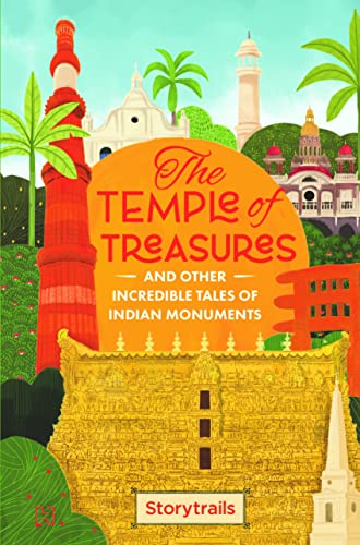 The Temple of Treasures and Other Incredible Tales of Indian Monuments book cover