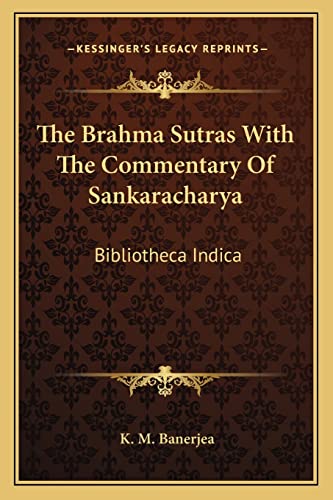 The Brahma Sutras with the Commentary of Sankaracharya: Bibliotheca Indica book cover
