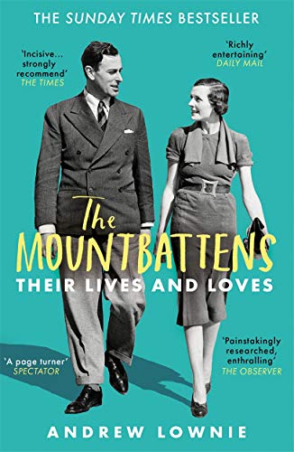 The Mountbattens : Their Lives & Loves book cover