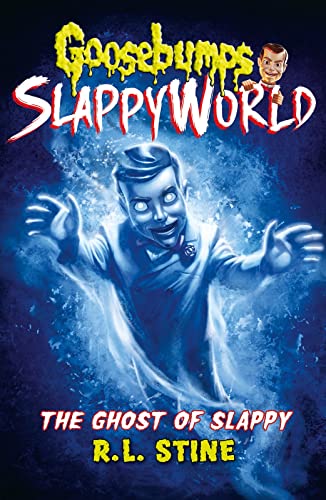 GOOSEBUMPS SLAPPYWORLD #6: THE GHOST OF SLAPPY book cover