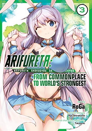 Arifureta: From Commonplace to Worlds Strongest (Manga) Vol. 3 (Arifureta: From Commonplace to Worl book cover