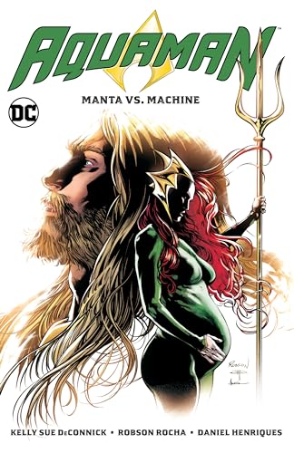 Aquaman Vol. 3: Manta vs. Machine / DECONNICK; KELLY SUE book cover