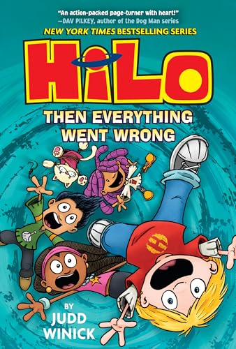 Hilo Book 5: Then Everything Went Wrong book cover