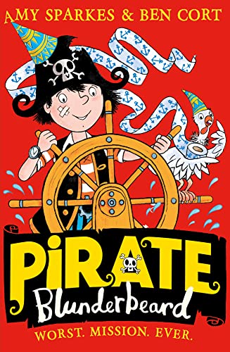 PIRATE BLUNDERBEARD (3) — PIRATE BLUNDERBEARD: WORST. MISSION. EVER. book cover
