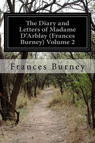 The Diary and Letters of Madame DArblay (Frances Burney) Volume 2 book cover