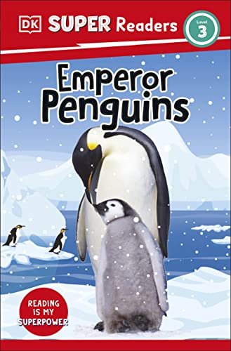 DK Super Readers Level 3 Emperor Penguins book cover