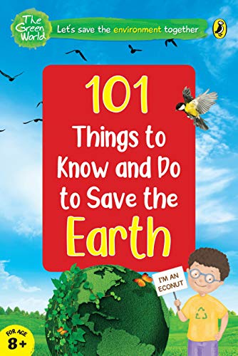101 Things To Know And Do: Let’S Save The Earth book cover