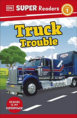 DK Super Readers Level 1 Truck Trouble book cover