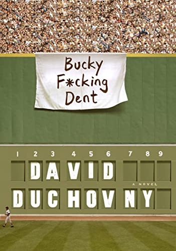 Bucky F*cking Dent: A Novel book cover