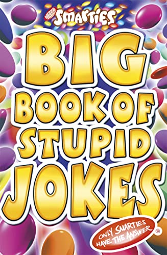 SMARTIES BIG BOOK OF STUPID JOKES book cover
