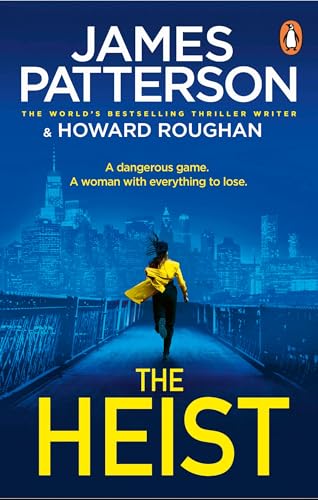The Heist: The addictive and unmissable new thriller from Sunday Times bestselling author