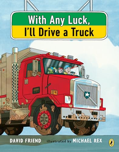 With Any Luck Ill Drive a Truck book cover