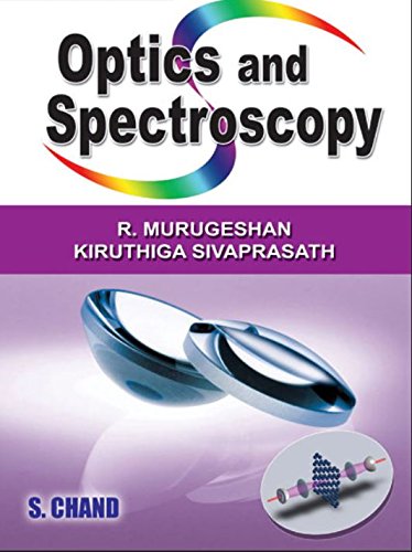 Optics And Spectroscopy by Murugeshan R. (Author), Sivaprasath Kiruthiga (Author) book cover