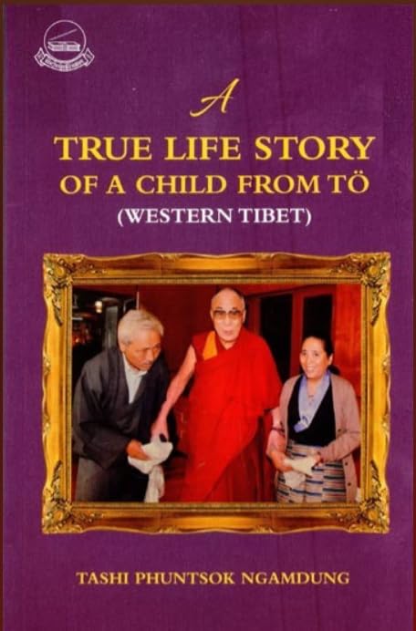 A True Life Story of A Child From To (Western Tibet) book cover