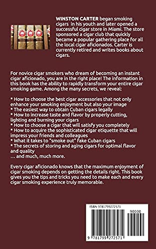 Cigar Smoking: The Fast & Easy Way To Go From Novice Cigar Smoker To Know-It-All Cigar Aficionado! UPDATED SECOND EDITION
