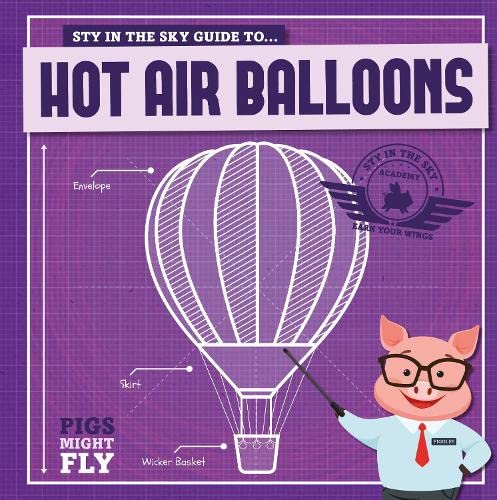 Pigs Might Fly: Hot Air Balloons book cover