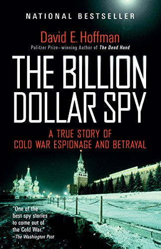 The Billion Dollar Spy: A True Story of Cold War Espionage and Betrayal book cover