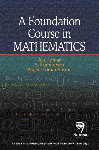 A Foundation Course in Mathematics [Paperback] [2018] Ajit Kumar book cover