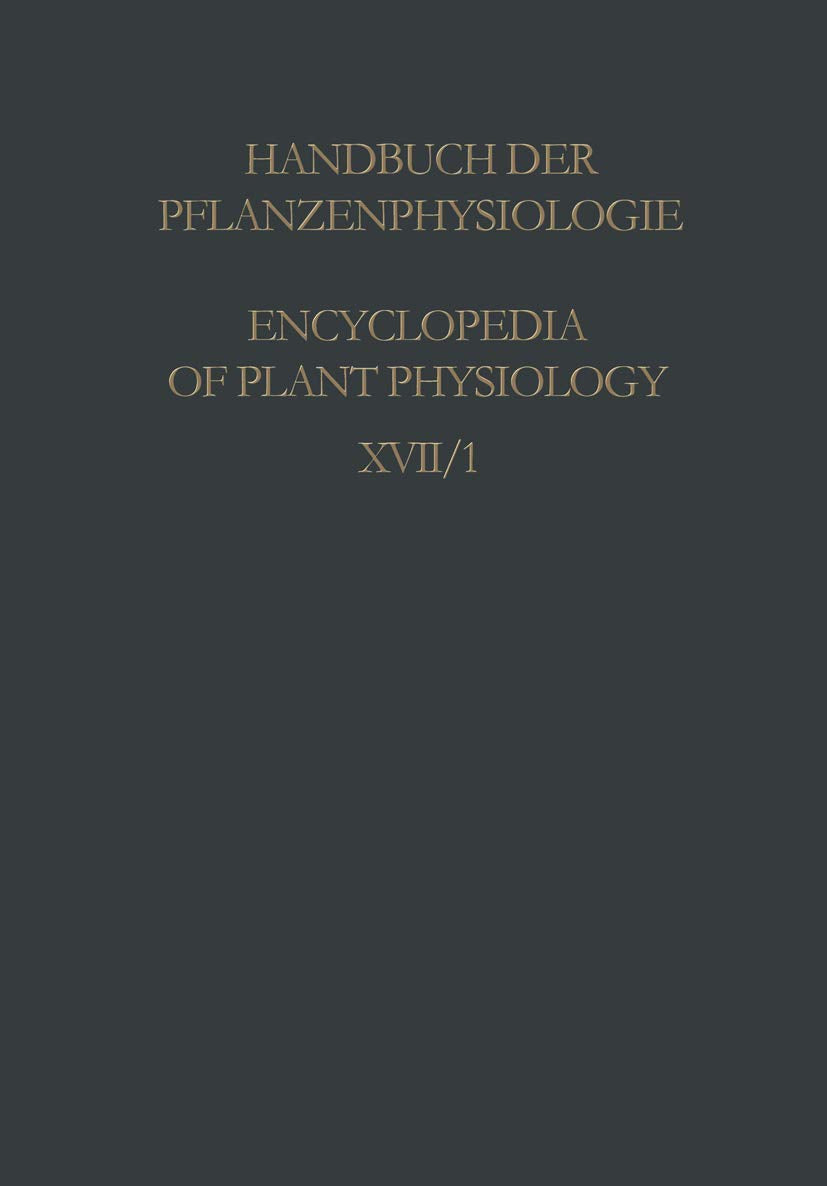 Physiology of Movements / Physiologie Der Bewegungen: Movements Due to Mechanical and Electrical Stimuli and to Radiations / Bewegungen Durch Einflüsse Mechanischer Und Elektrischer Natur Sowie Durch Strahlungen
