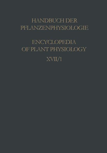 Physiology of Movements / Physiologie Der Bewegungen: Movements Due to Mechanical and Electrical Stimuli and to Radiations / Bewegungen Durch Einflüsse Mechanischer Und Elektrischer Natur Sowie Durch Strahlungen
