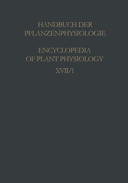 Physiology of Movements / Physiologie Der Bewegungen: Movements Due to Mechanical and Electrical Stimuli and to Radiations / Bewegungen Durch Einflüsse Mechanischer Und Elektrischer Natur Sowie Durch Strahlungen