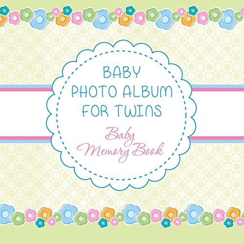 Baby Photo Album for Twins: Baby Memory Book book cover
