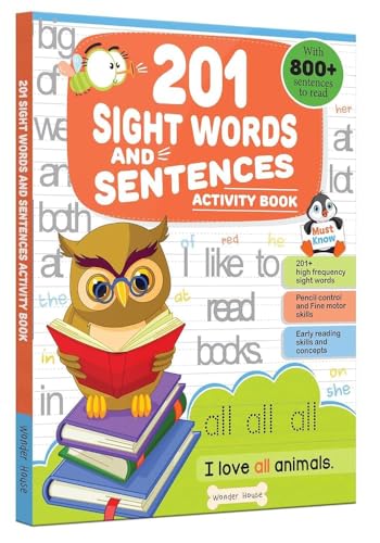 201 Sight Words and Sentences: Activity Book for Children | 800+ Sentences to Read and Practice | Ages 5–8 | 5+ Hours of Learning and Fun