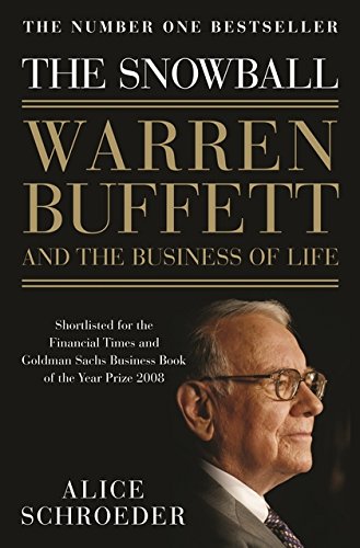 The Snowball: Warren Buffett and the Business of Life by Alice Schroeder book cover