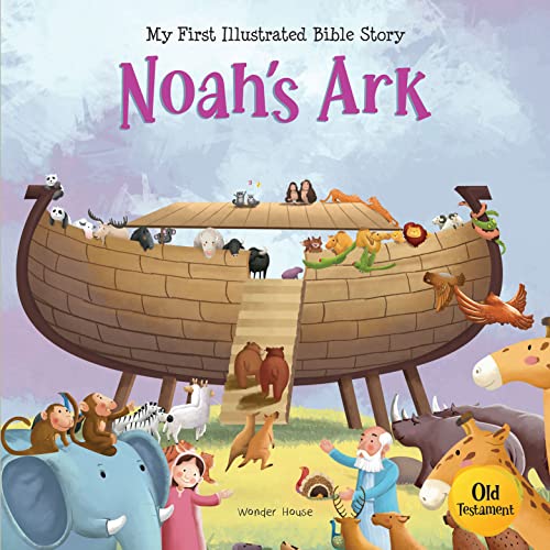My First illustrated Bible Story: Noah’s Ark book cover