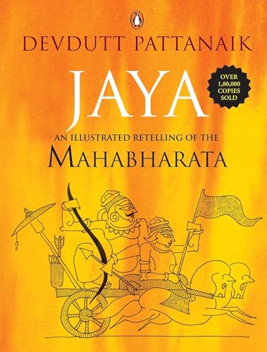 Jaya : An Illustrated Retelling Of The M: An Illustrated Retelling Of The Mahabharata