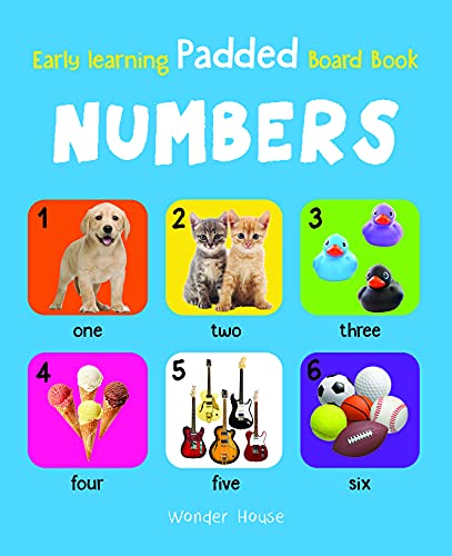 Early Learning Padded Book of Numbers  : Padded Board Books For Children