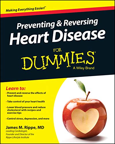 Preventing and Reversing Heart Disease For Dummies book cover