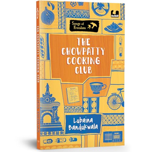 The Chowpatty Cooking Club (Songs of Freedom Series): A Tale of the Quit India Movement in Bombay | Middle Grade Historical Fiction | Ages 10+